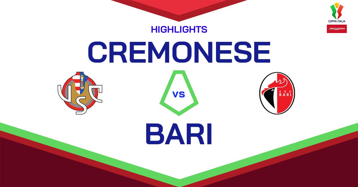 Highlight Cremonese - Bari del 10 agosto 2024 - Coppa Italia Frecciarossa