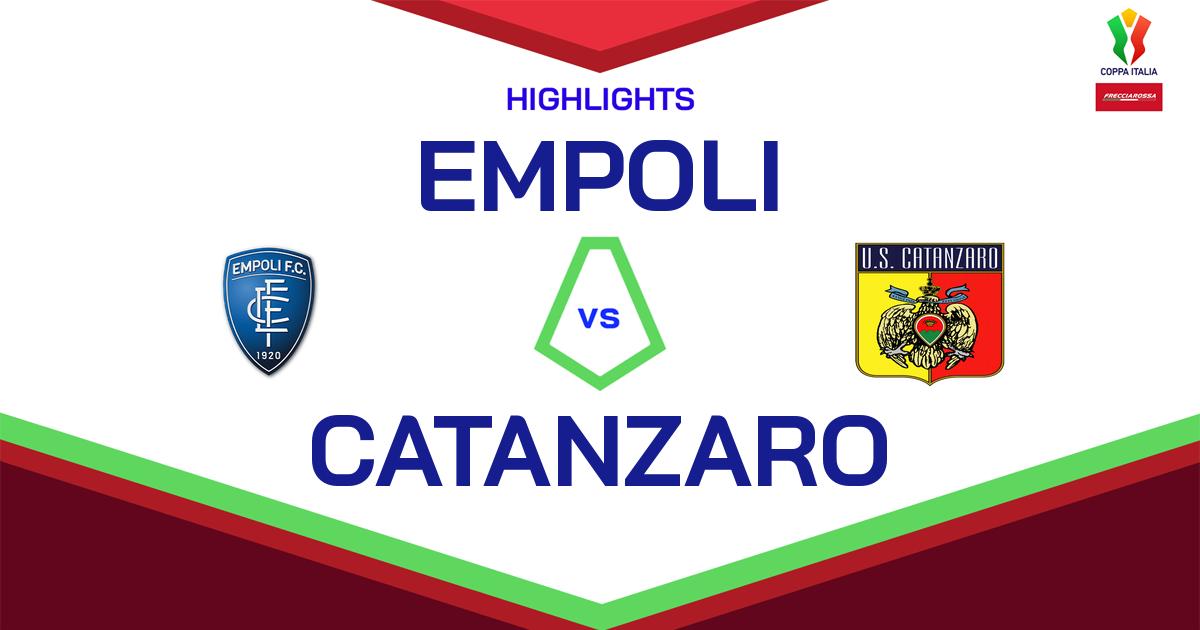 Highlight Empoli - Catanzaro del 10 agosto 2024 - Coppa Italia Frecciarossa