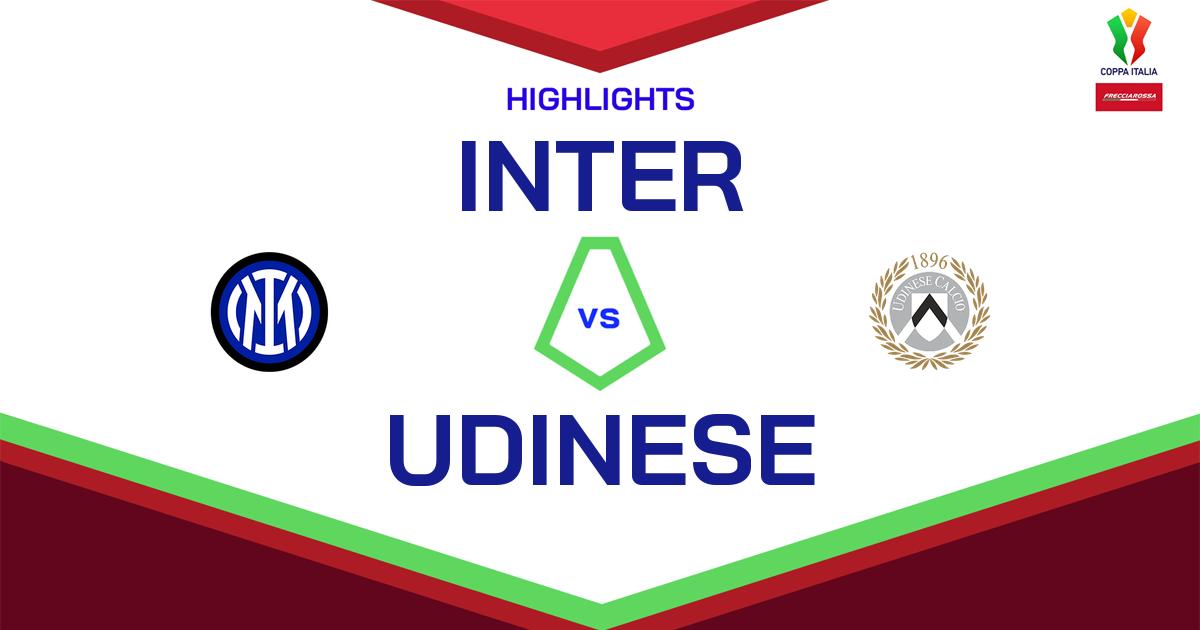 Highlight Inter - Udinese del 4 dicembre 2024 - Coppa Italia Frecciarossa