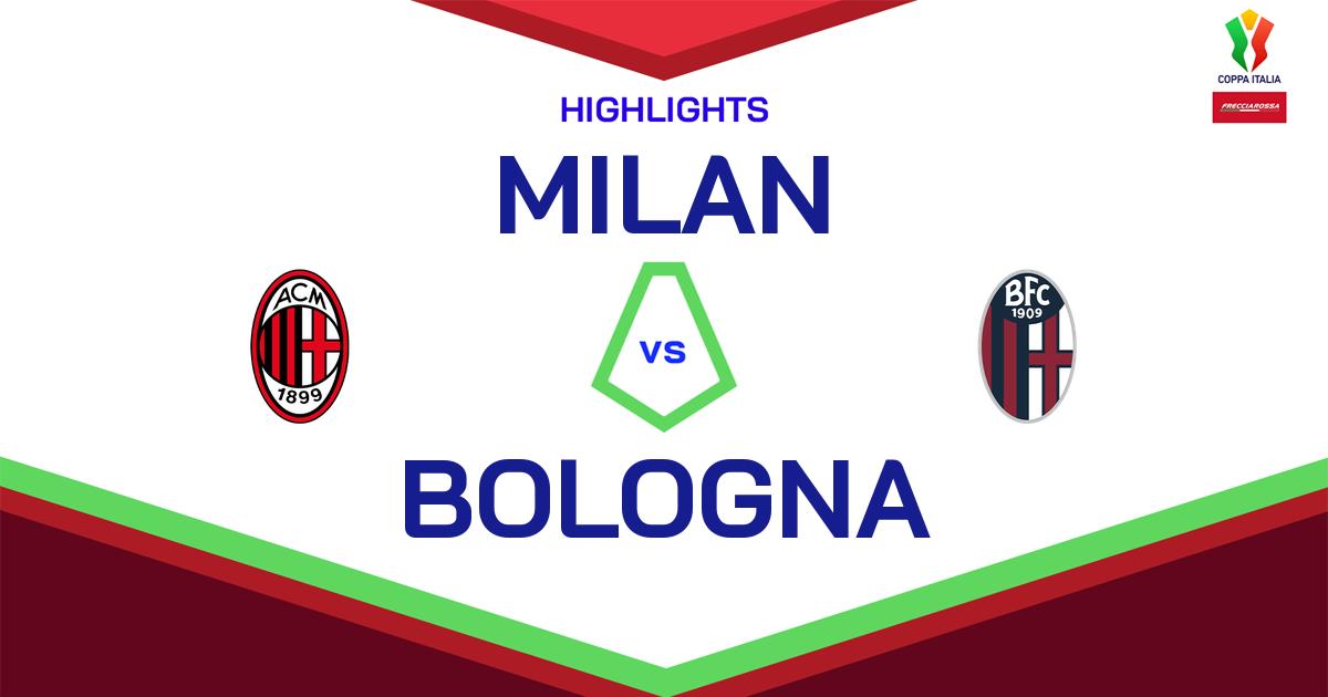 Highlight Milan - Bologna del 14 maggio 2025 - Coppa Italia Frecciarossa