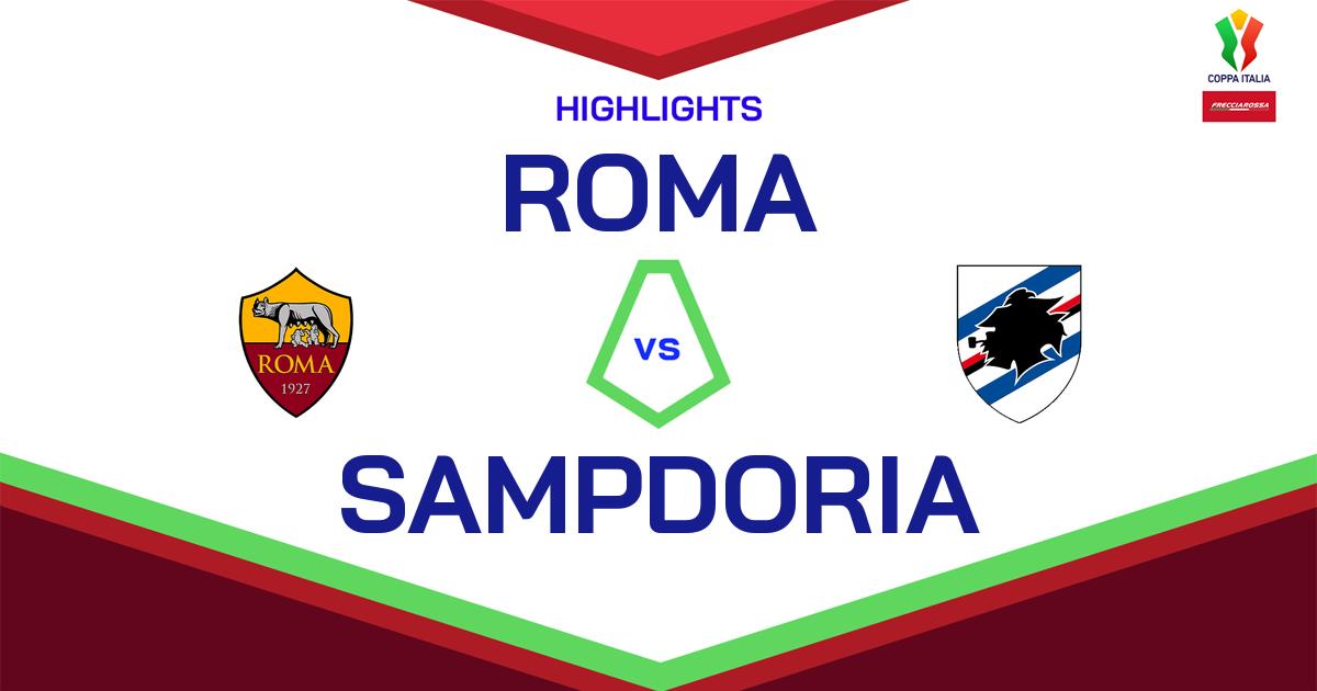 Highlight Roma - Sampdoria del 4 dicembre 2024 - Coppa Italia Frecciarossa