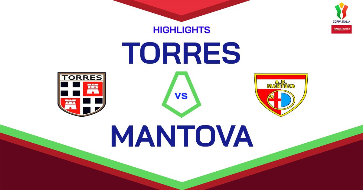 Highlight Torres - Mantova del 3 agosto 2024 - Coppa Italia Frecciarossa