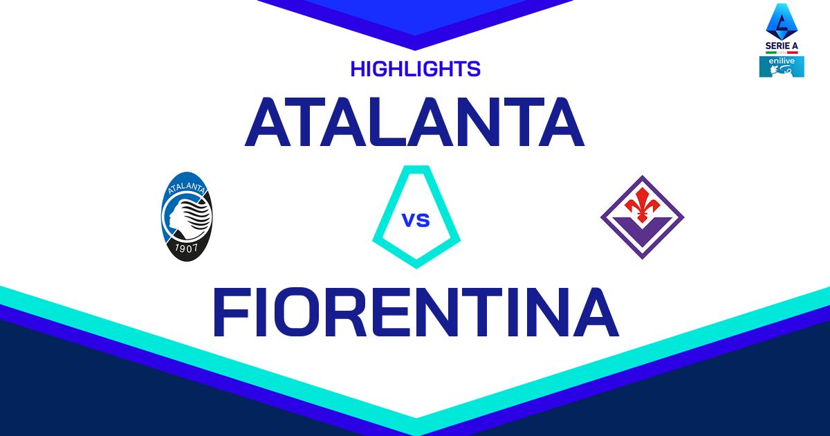 Video e Highlights di Atalanta-Fiorentina 3-2