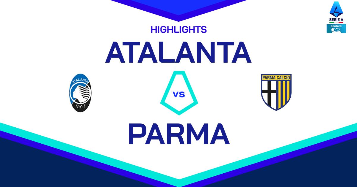 Highlight Atalanta - Parma del 25 maggio 2025 - Lega Serie A