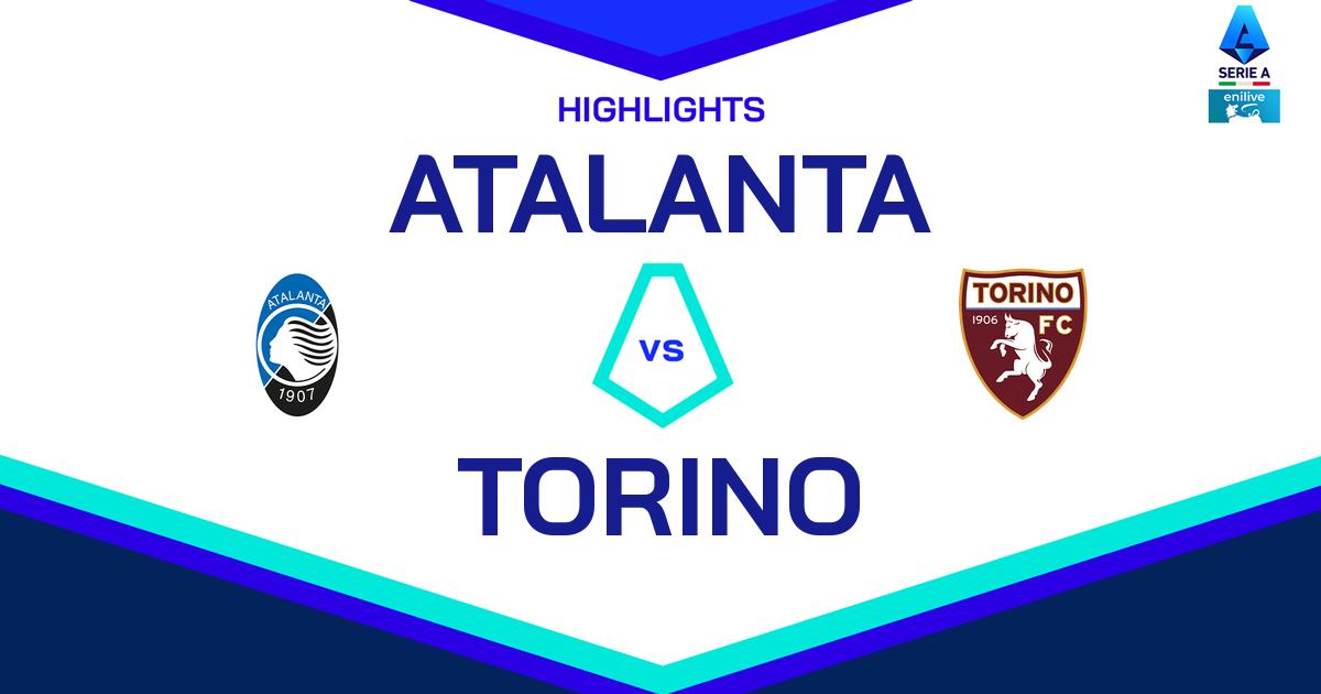 Highlight Atalanta - Torino del 2 febbraio 2025 - Lega Serie A