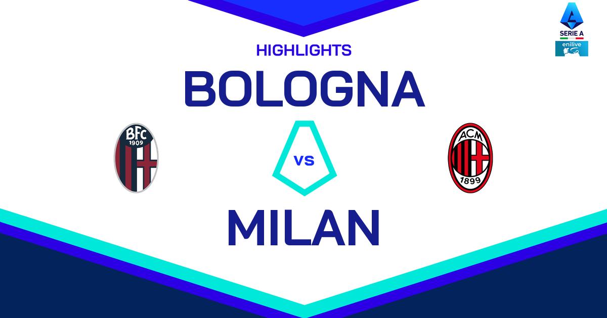 Highlight Bologna - Milan del 26 ottobre 2024 - Lega Serie A