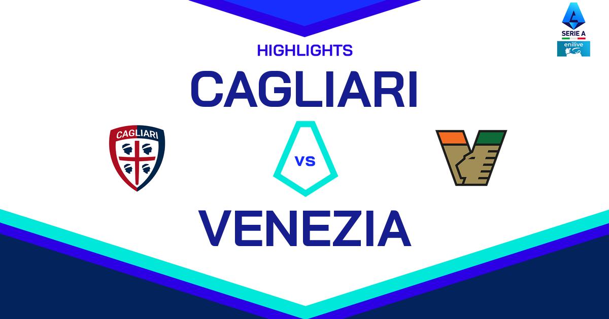 Highlight Cagliari - Venezia del 18 maggio 2025 - Lega Serie A