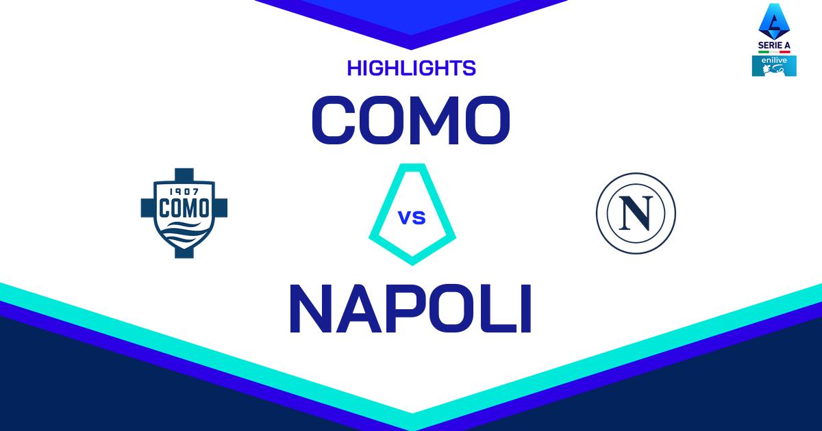 Highlight Como - Napoli del 23 febbraio 2025 - Lega Serie A