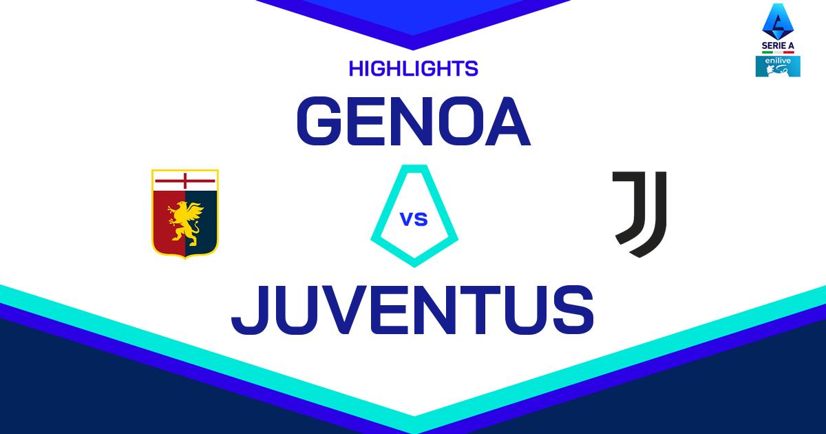 Highlight Genoa - Juventus del 28 settembre 2024 - Lega Serie A