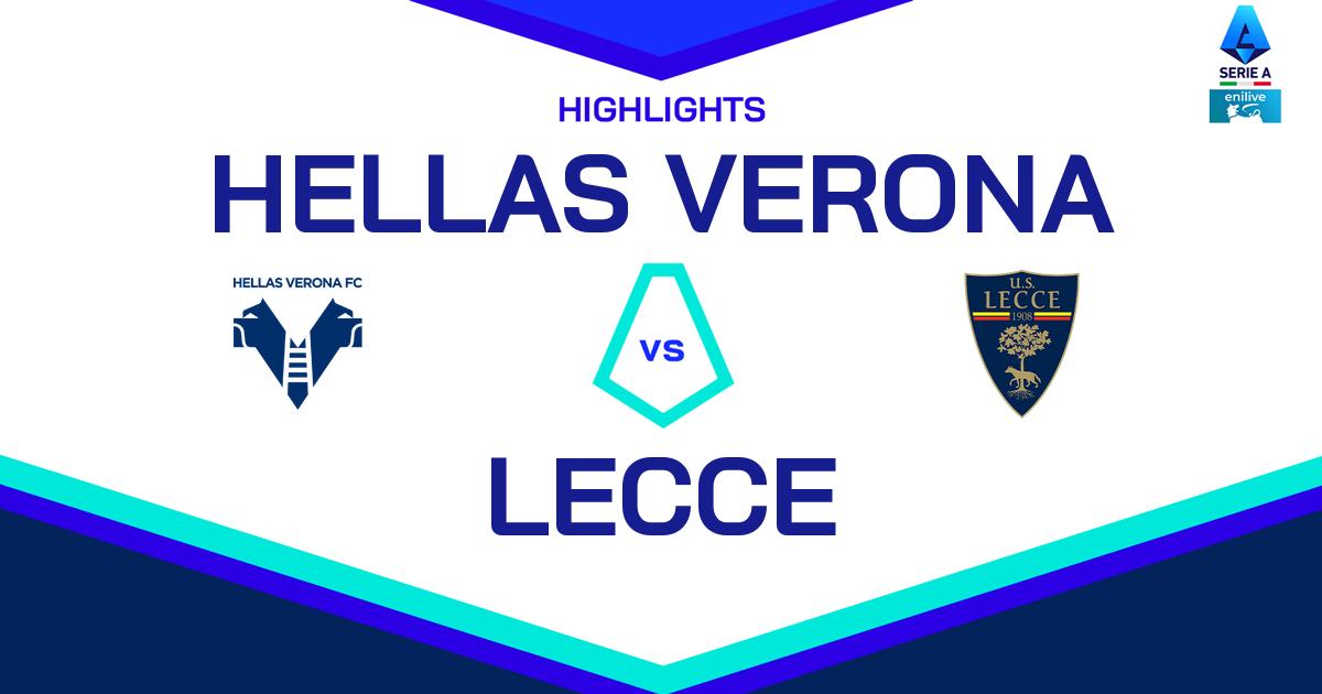 Highlight Hellas Verona - Lecce del 11 maggio 2025 - Lega Serie A