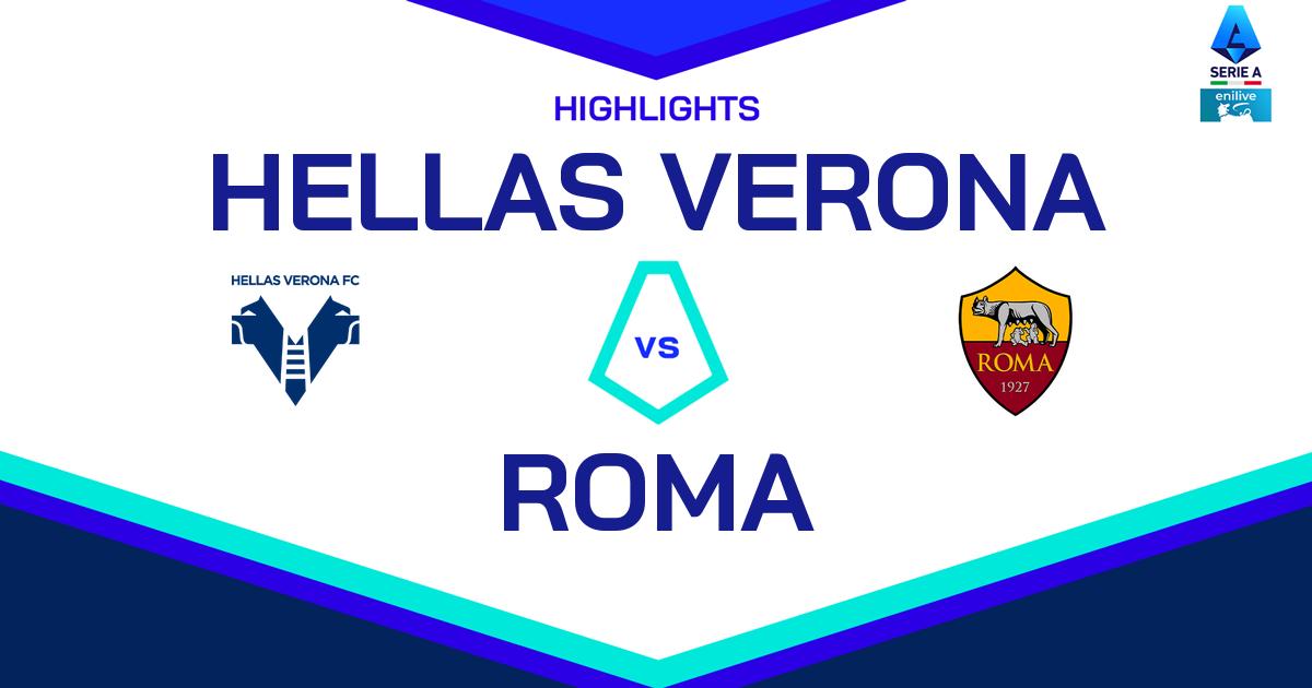 Video e Highlights di Verona-Roma 3-2