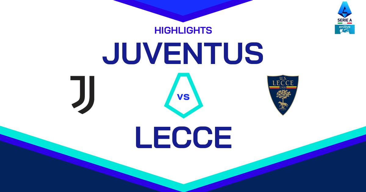 Highlight Juventus - Lecce del 13 aprile 2025 - Lega Serie A