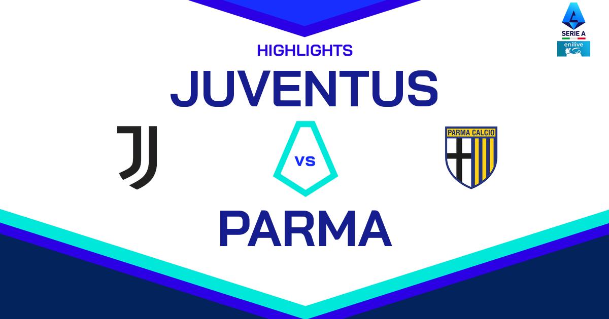 Highlight Juventus - Parma del 30 ottobre 2024 - Lega Serie A