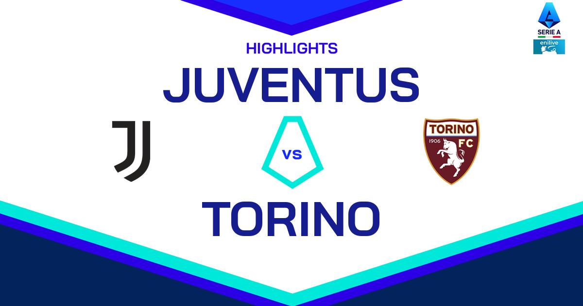 Video e Highlights di Juventus-Torino 2-0