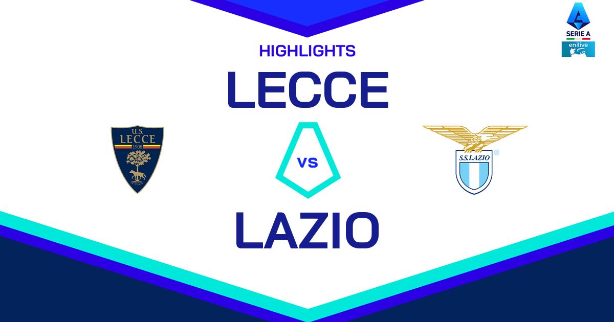 Highlight Lecce - Lazio del 22 dicembre 2024 - Lega Serie A