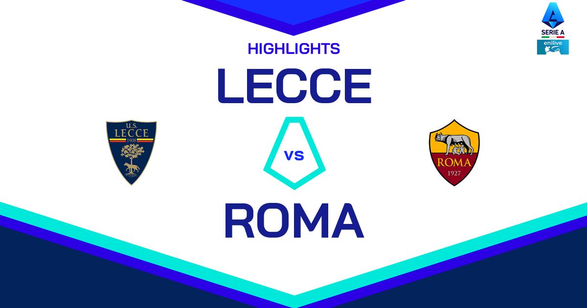 Highlight Lecce - Roma del 30 marzo 2025 - Lega Serie A