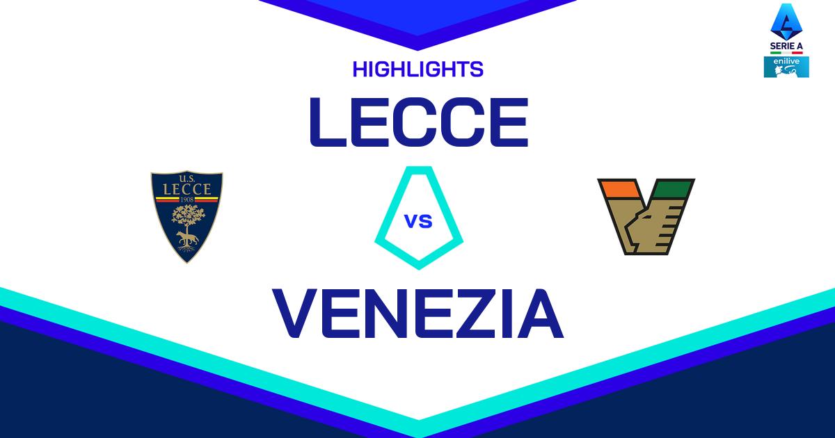 Highlight Lecce - Venezia del 6 aprile 2025 - Lega Serie A