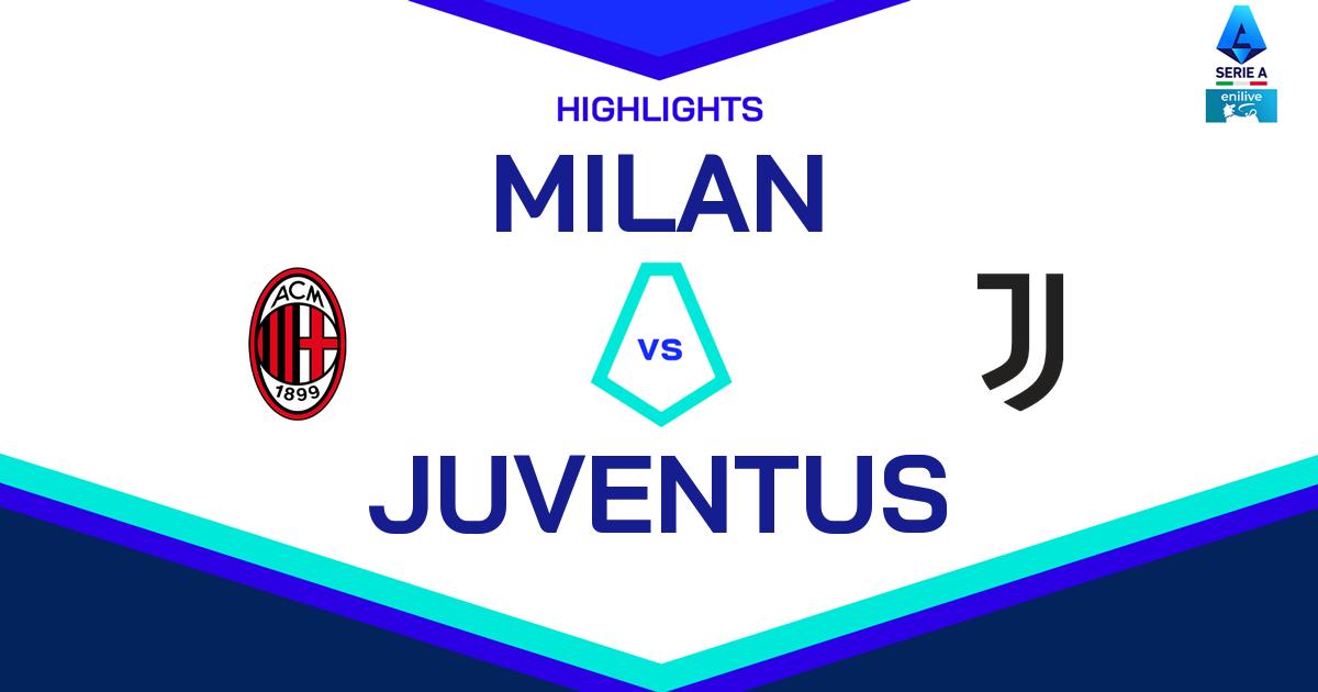 Highlight Milan - Juventus del 23 novembre 2024 - Lega Serie A