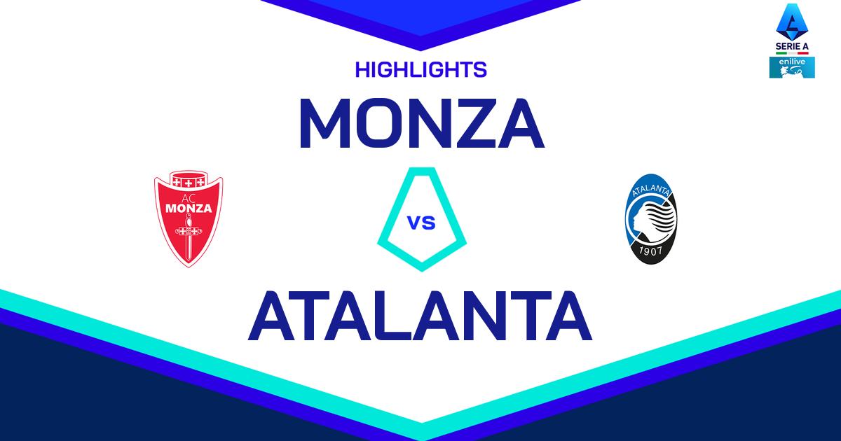 Highlight Monza - Atalanta del 4 maggio 2025 - Lega Serie A