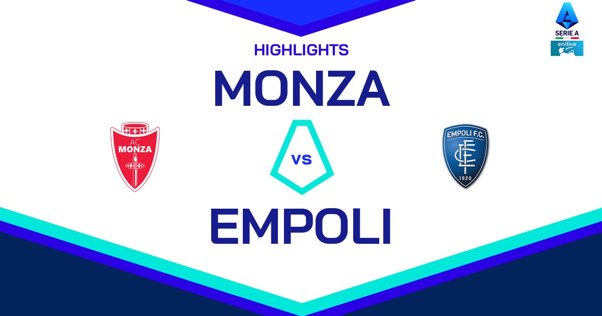 Highlight Monza - Empoli del 18 maggio 2025 - Lega Serie A