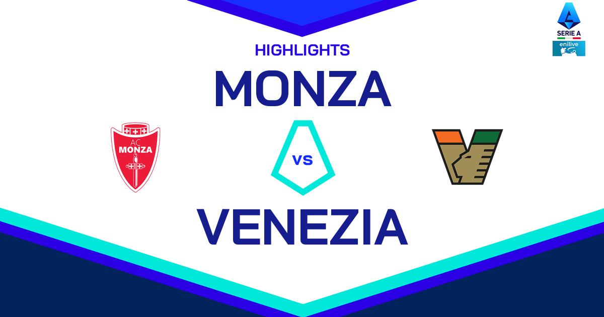 Video e Highlights di Monza-Venezia 2-2