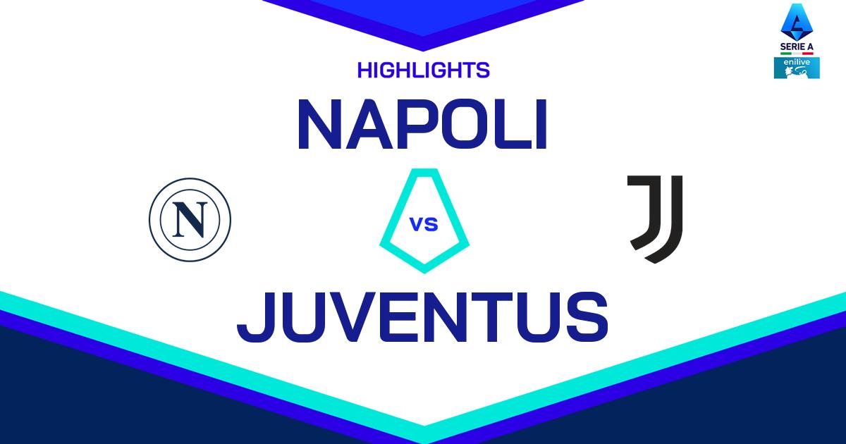 Highlight Napoli - Juventus del 26 gennaio 2025 - Lega Serie A