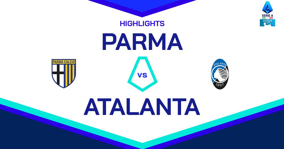 Highlight Parma - Atalanta del 23 novembre 2024 - Lega Serie A