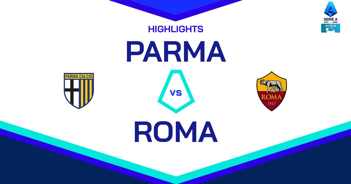 Highlight Parma - Roma del 16 febbraio 2025 - Lega Serie A