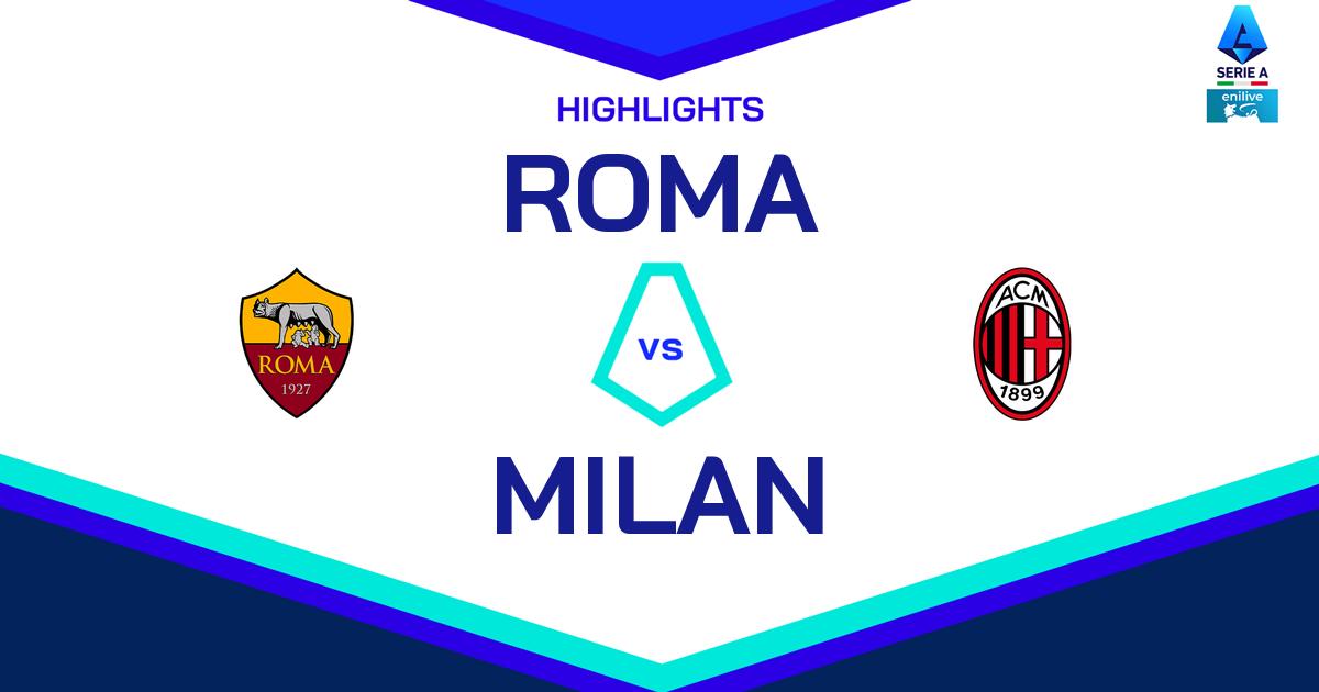 Highlight Roma - Milan del 18 maggio 2025 - Lega Serie A