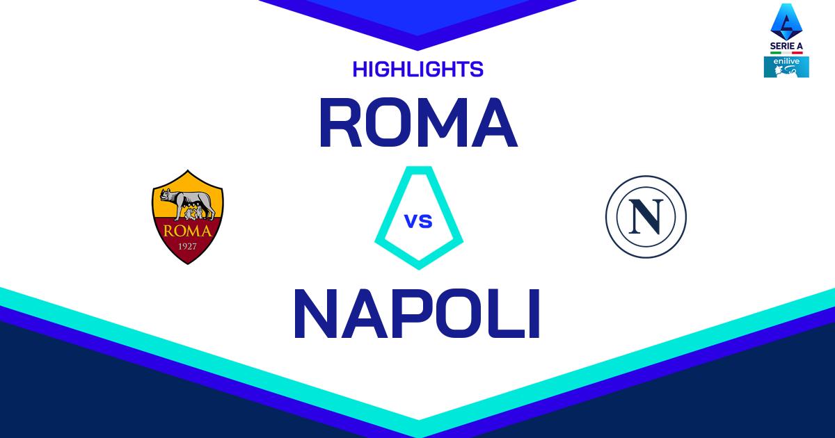 Highlight Roma - Napoli del 2 febbraio 2025 - Lega Serie A