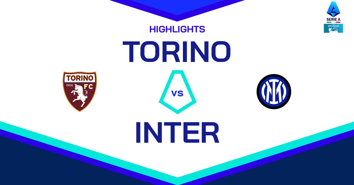 Highlight Torino - Inter del 11 maggio 2025 - Lega Serie A