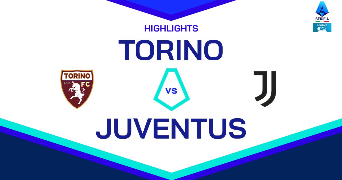 Highlight Torino - Juventus del 12 gennaio 2025 - Lega Serie A