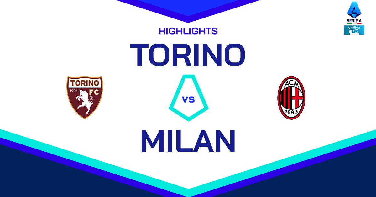 Highlight Torino - Milan del 23 febbraio 2025 - Lega Serie A