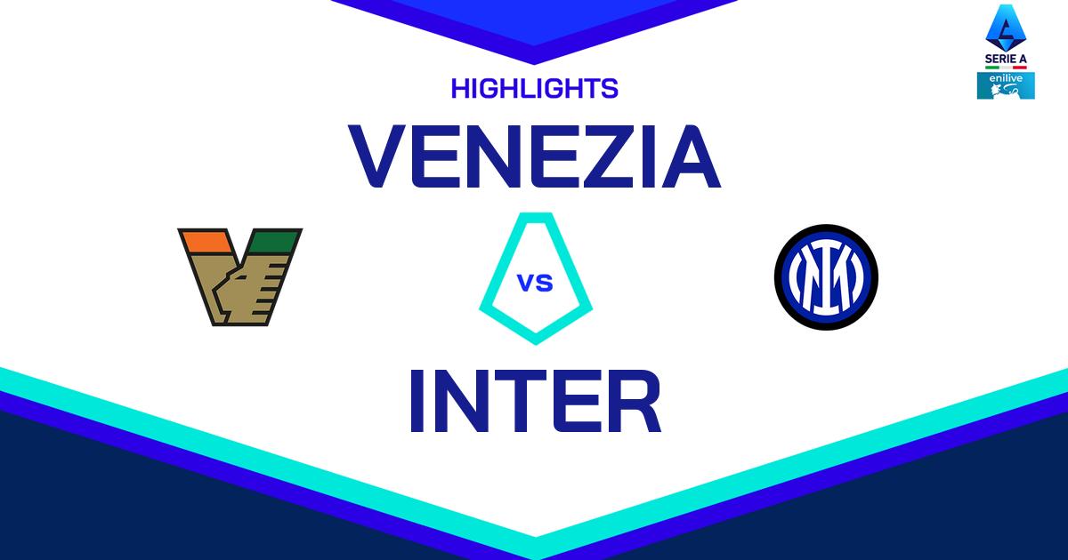 Highlight Venezia - Inter del 12 gennaio 2025 - Lega Serie A