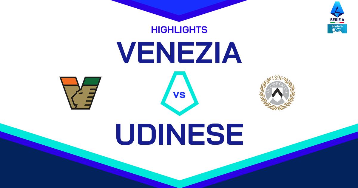 Highlight Venezia - Udinese del 30 ottobre 2024 - Lega Serie A